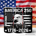 America 250 Freedom Flag Eagle 20oz Personalized Tumbler With Lid and Stainless Steel Straw, 4th of July Patriotic 1776–2026 Gift Cup